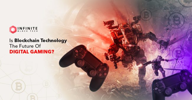 Blockchain Technology The Future Of Digital Gaming