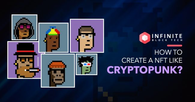 create a NFT like CryptoPunk