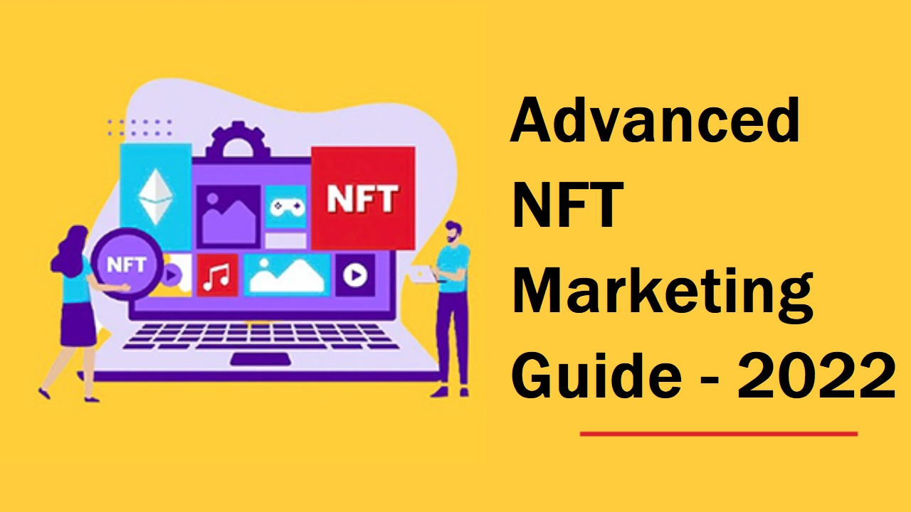 Advanced NFT Marketing Guide