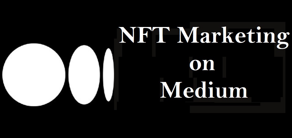 medium-NFT-Marketing